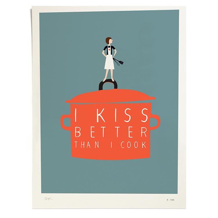 Pleased To Meet I Kiss Better than I Cook, Druck, ltd. 250 Kostenlose Rückgabe